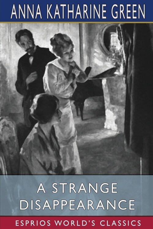 A Strange Disappearance (Esprios Classics) (Paperback)