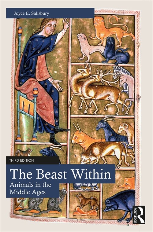 The Beast Within : Animals in the Middle Ages (Paperback, 3 ed)