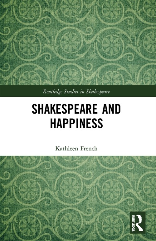Shakespeare and Happiness (Paperback)
