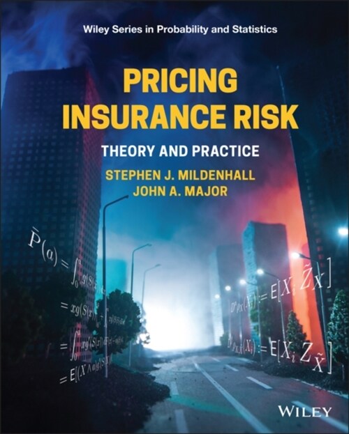 Pricing Insurance Risk: Theory and Practice (Hardcover)