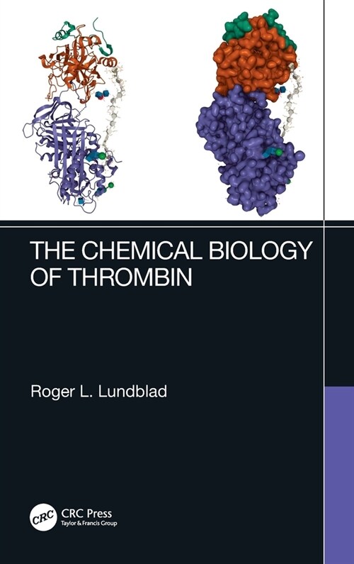 The Chemical Biology of Thrombin (Hardcover)