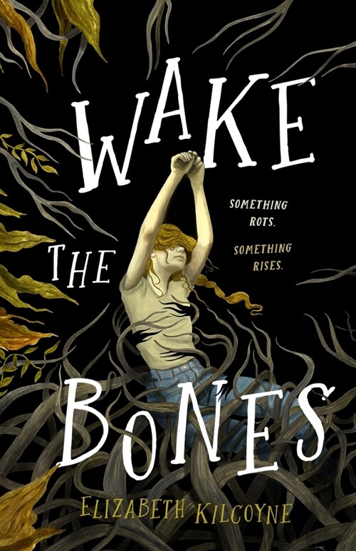 Wake the Bones (Hardcover)