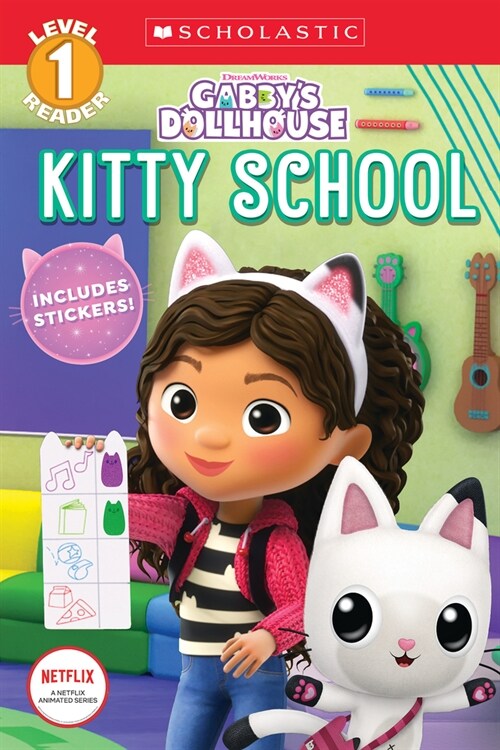 Kitty School (Gabbys Dollhouse: Scholastic Reader, Level 1) (Paperback)