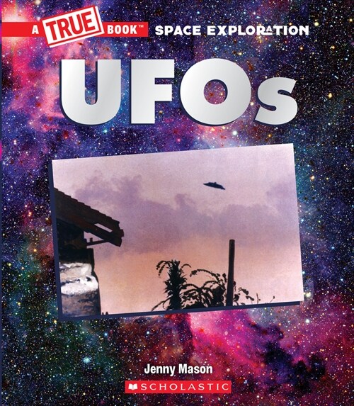 UFOs (a True Book: Space Exploration) (Hardcover)