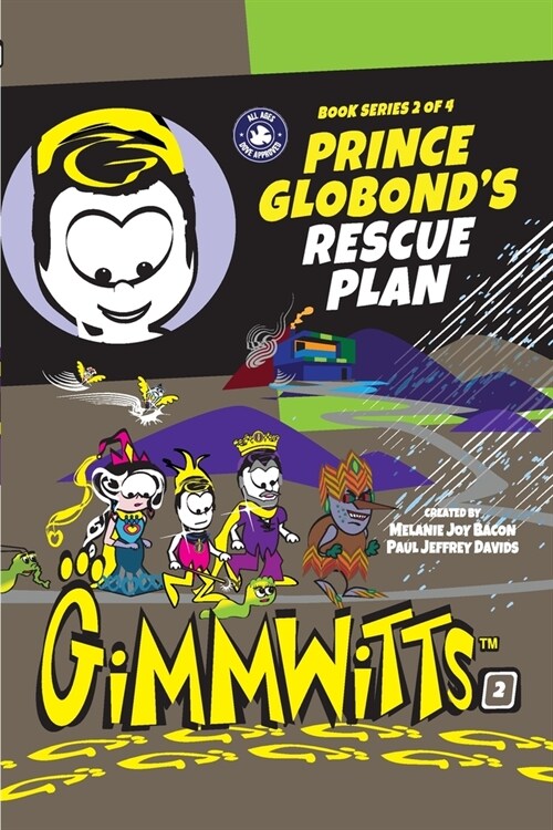 Gimmwitts: Series 2 of 4 - Prince Globonds Rescue Plan (PAPERBACK-MODERN version) (Paperback)