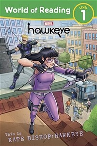 World of Reading1 : This Is Kate Bishop: Hawkeye (Paperback)