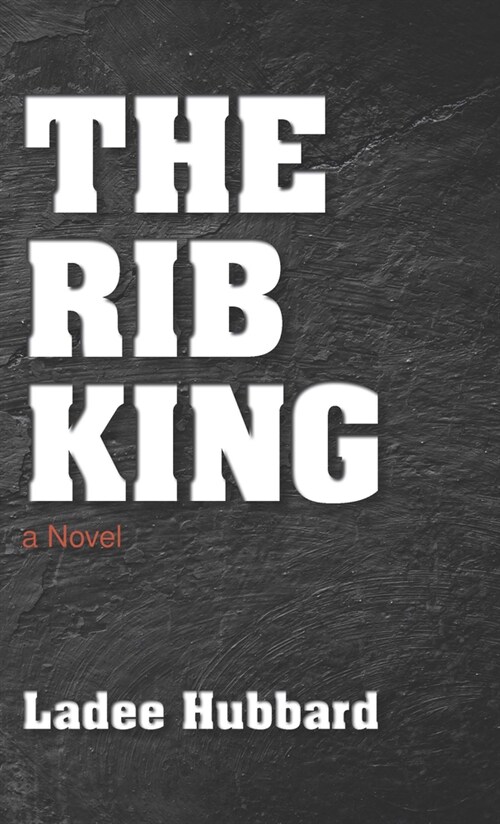 The Rib King (Library Binding)