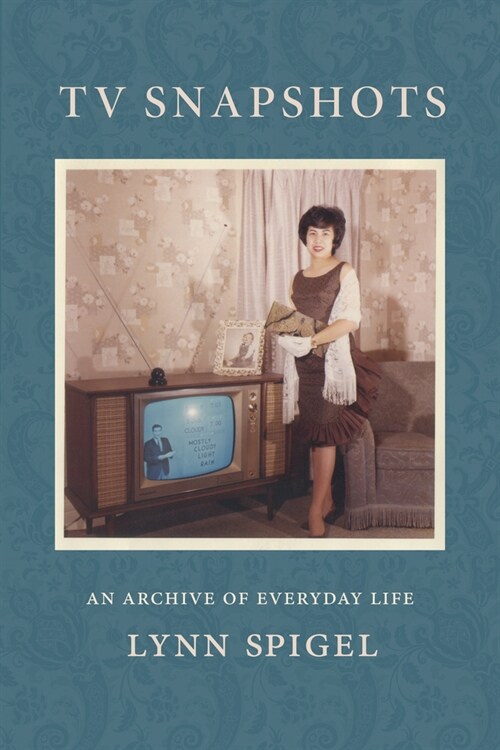 TV Snapshots: An Archive of Everyday Life (Hardcover)