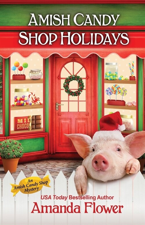 Amish Candy Shop Holidays (Paperback)