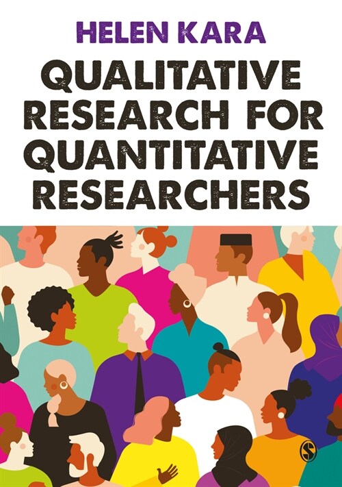Qualitative Research for Quantitative Researchers (Paperback)