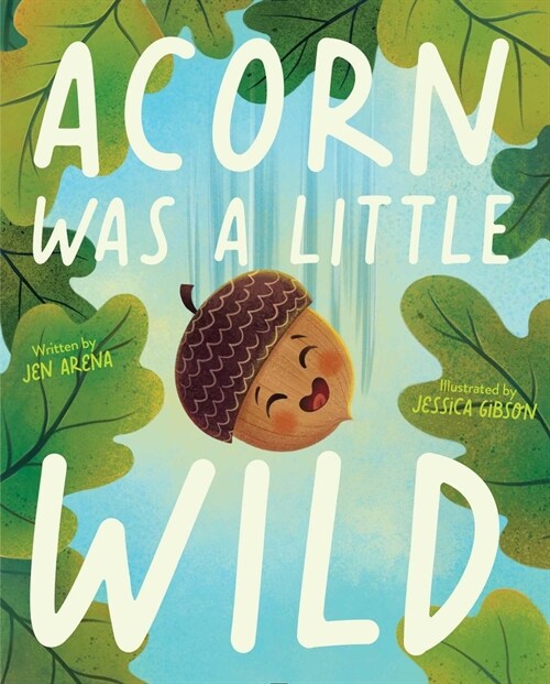 Acorn Was a Little Wild (Hardcover)