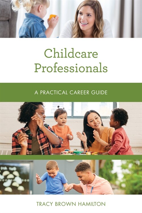 Childcare Professionals: A Practical Career Guide (Paperback)