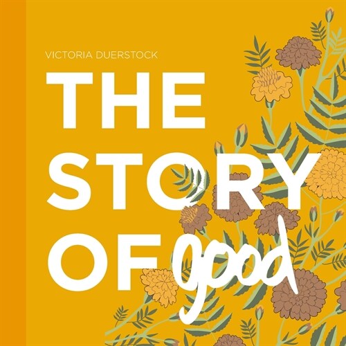 The Story of Good (Hardcover)