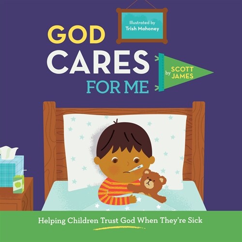 God Cares for Me: Helping Children Trust God When Theyre Sick (Hardcover)