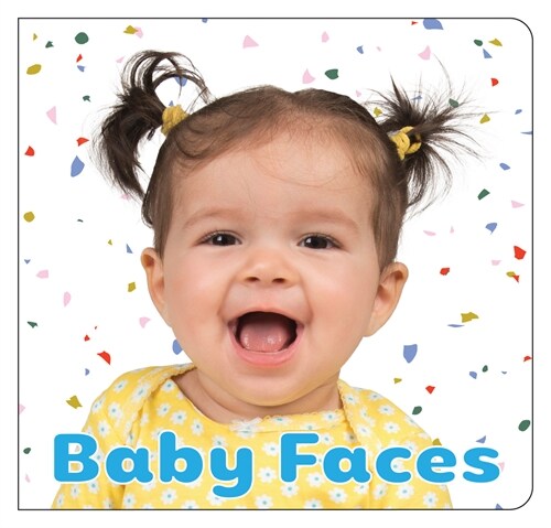 Baby Faces (Board Books)