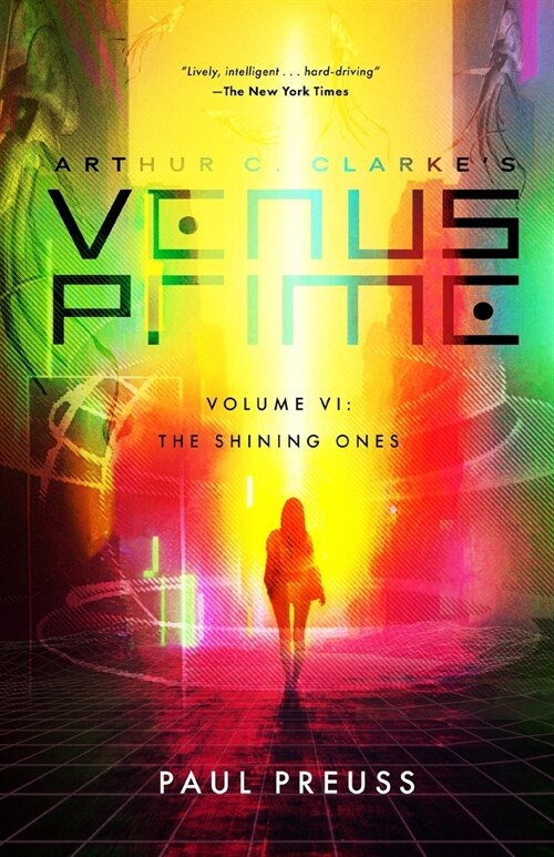 Arthur C. Clarkes Venus Prime 6-The Shining Ones (Paperback)