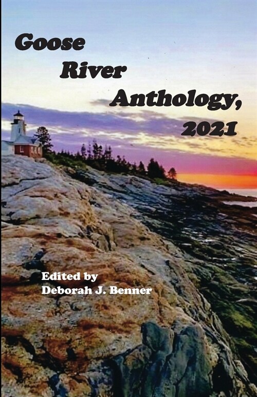 Goose River Anthology, 2021 (Paperback)