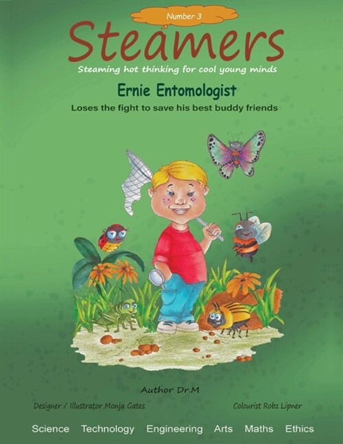 Ernie Entomologist loses the fight to save his best buddy friends: Steamers 3 (Paperback)