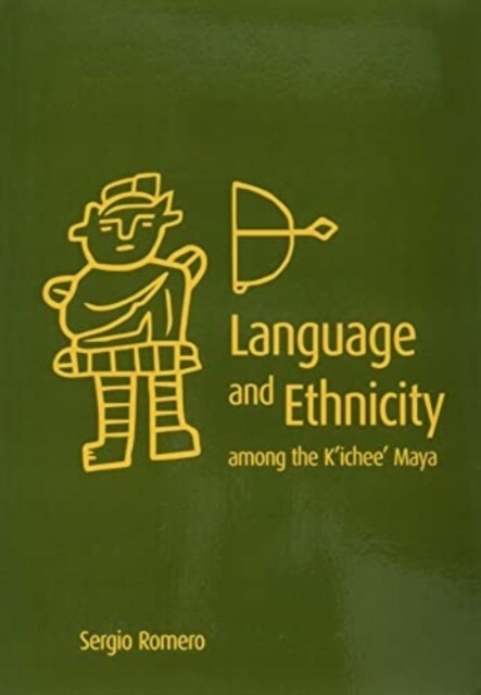 Language and Ethnicity Among the KIchee Maya (Paperback)