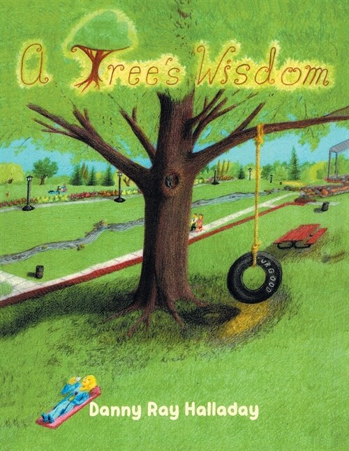 A Trees Wisdom (Paperback)