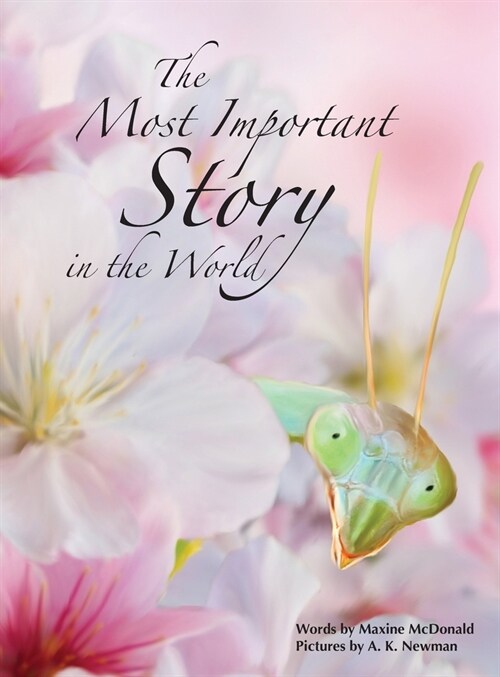 The Most Important Story in the World (Hardcover)