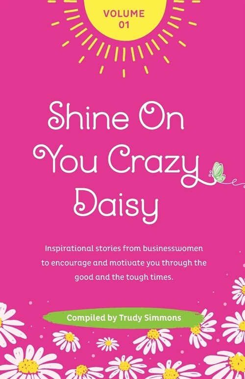 Shine On You Crazy Daisy (Paperback)