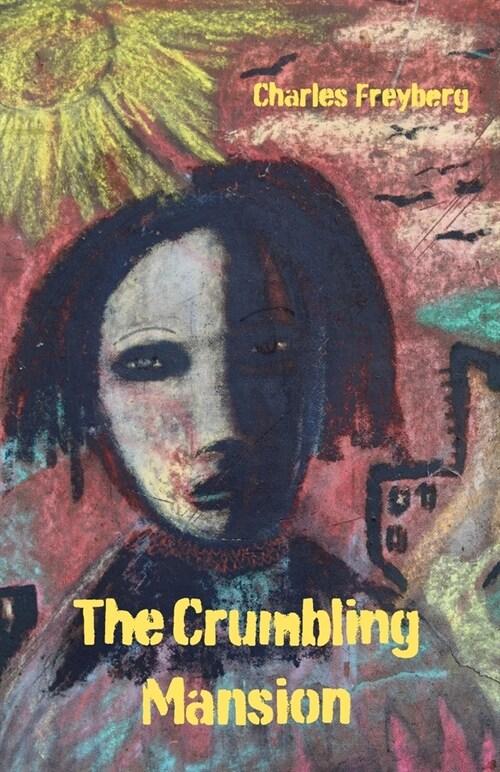 The Crumbling Mansion (Paperback)
