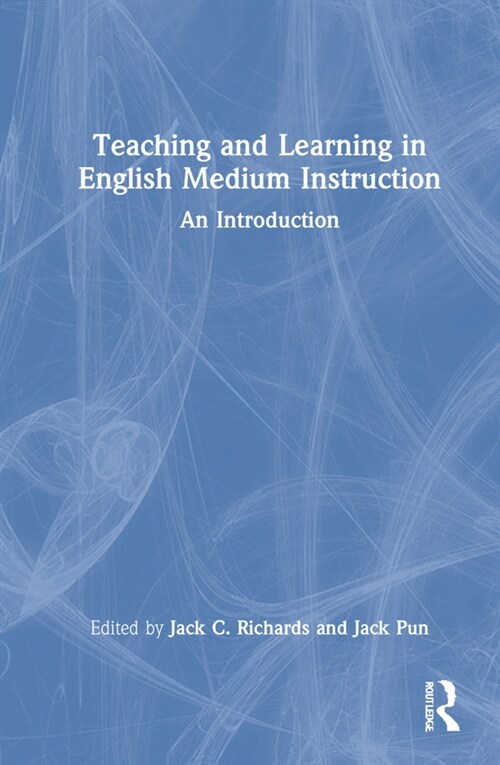 Teaching and Learning in English Medium Instruction : An Introduction (Hardcover)