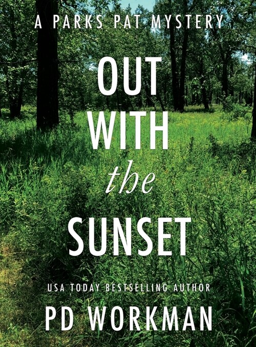 Out With the Sunset: A quick-read police procedural set in picturesque Canada (Hardcover)