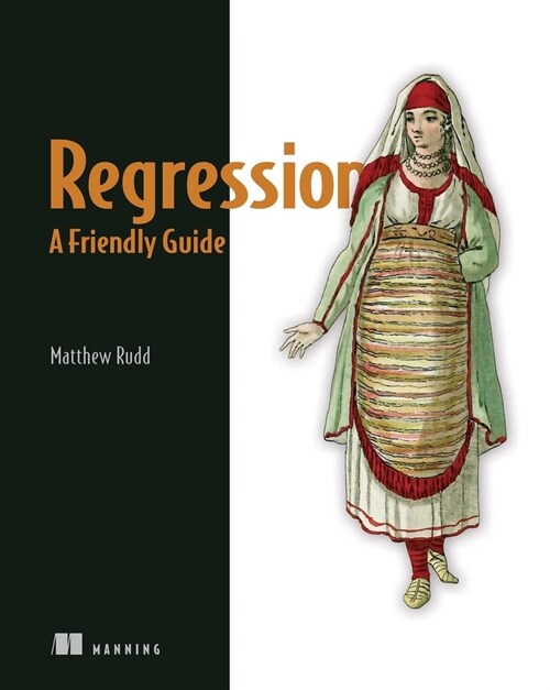 Regression, a Friendly Guide (Paperback)