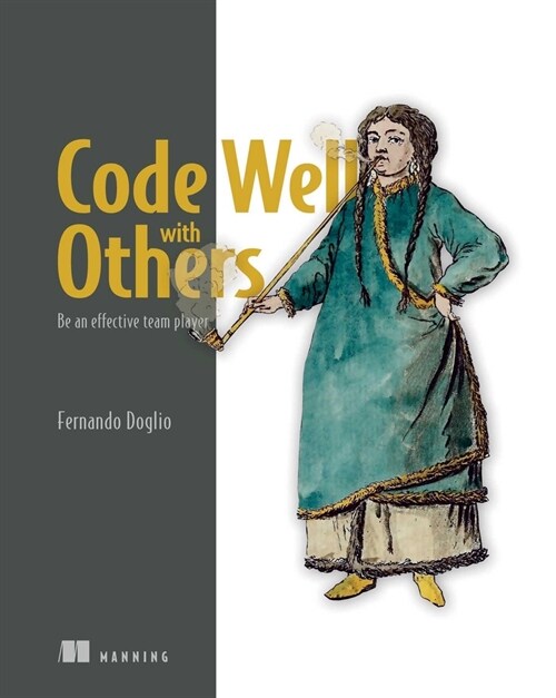 Code Well with Others (Paperback)