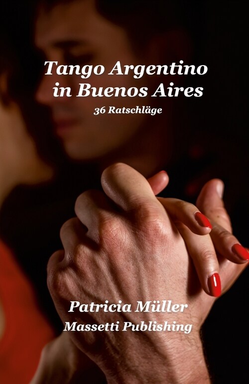 Tango Argentino in Buenos Aires (Paperback)