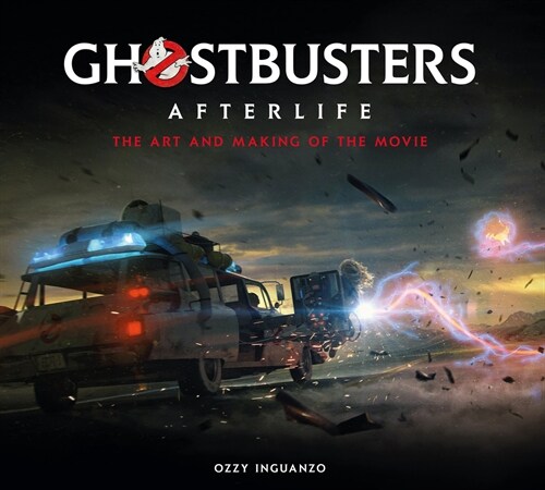 Ghostbusters: Afterlife: The Art and Making of the Movie (Hardcover)