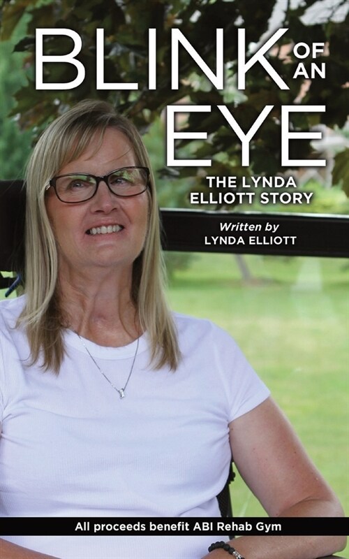 Blink Of An Eye: The Lynda Elliott Story (Paperback)