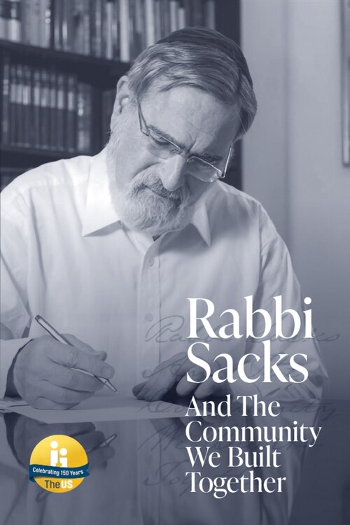 Rabbi Sacks and the Community We Built Together (Paperback)