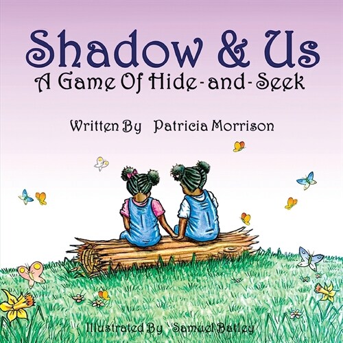 Shadow & Us: A Game of Hide-and-Seek (Paperback)