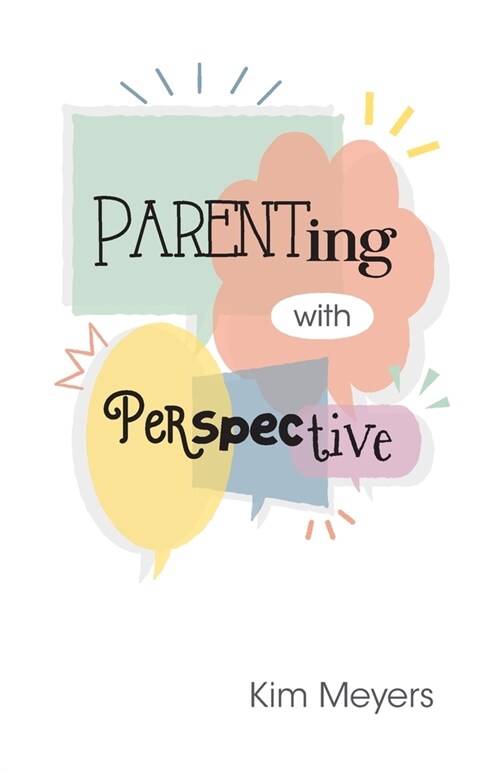 Parenting With Perspective (Paperback)