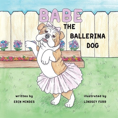 Babe the Ballerina Dog (Paperback)