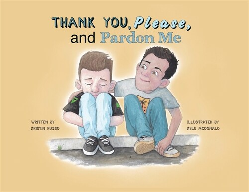 Thank You, Please, and Pardon Me (Paperback)