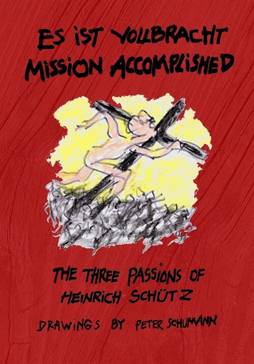 Es ist vollbracht - Mission Accomplished (Paperback)
