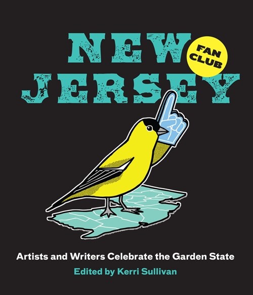 New Jersey Fan Club: Artists and Writers Celebrate the Garden State (Paperback)