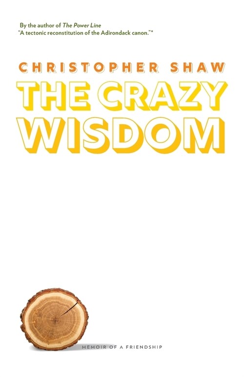 The Crazy Wisdom: Memoir of a Friendship (Paperback)