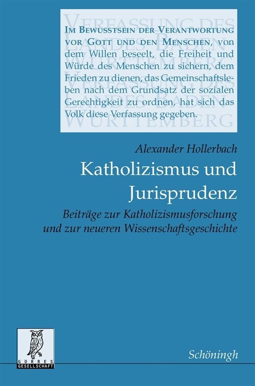 Katholizismus Und Jurisprudenz: Beitr?e Zur Katholizismusforschung Und Zur Neueren Juristischen Wissenschaftsgeschichte (Paperback)