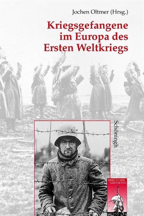 Kriegsgefangene Im Europa Des Ersten Weltkriegs (Hardcover)