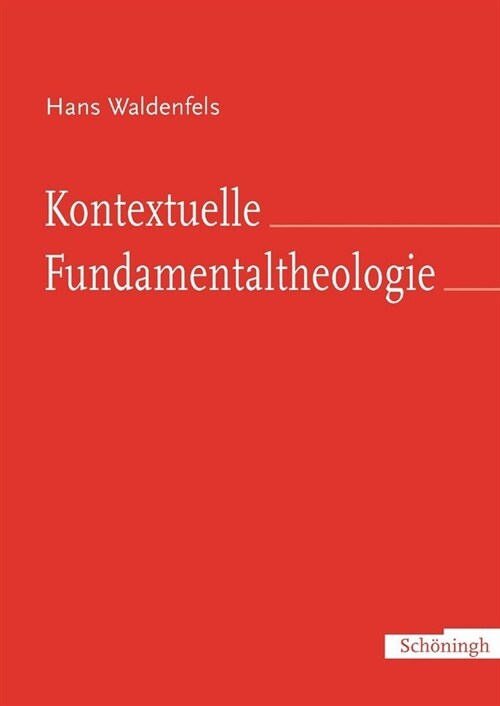 Kontextuelle Fundamentaltheologie (Paperback)