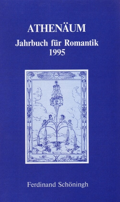 Athen?m - 5. Jahrgang 1995 - Jahrbuch F? Romantik (Paperback)