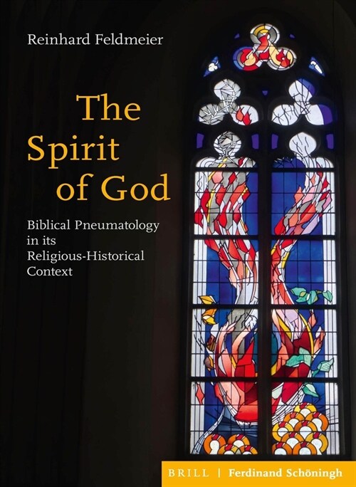 The Spirit of God: Biblical Pneumatology in Its Religious-Historical Context (Hardcover)