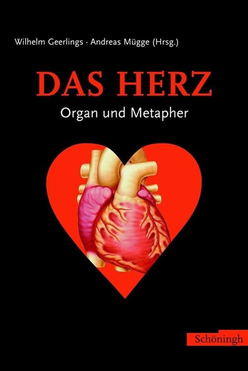 Das Herz: Organ Und Metapher (Paperback)
