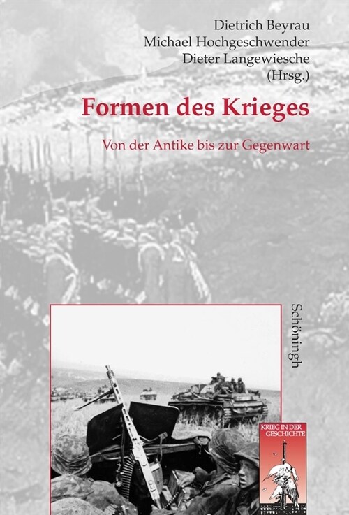 Formen Des Krieges: Von Der Antike Bis Zur Gegenwart (Hardcover)