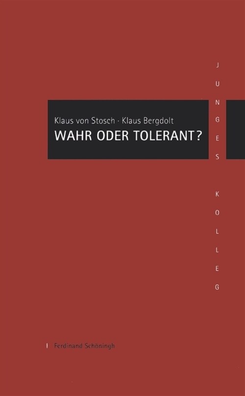 Wahr Oder Tolerant?: Zum Grunddilemma Der Theologie Der Religionen (Paperback)